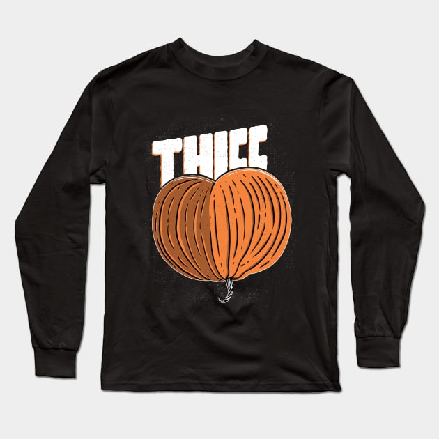 Thicc Pumpkin Long Sleeve T-Shirt by jaw26133